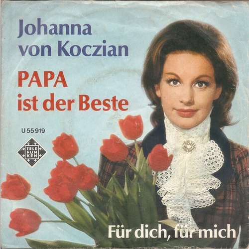Johanna Von Koczian - Papa Ist Der Beste (7", Single)
