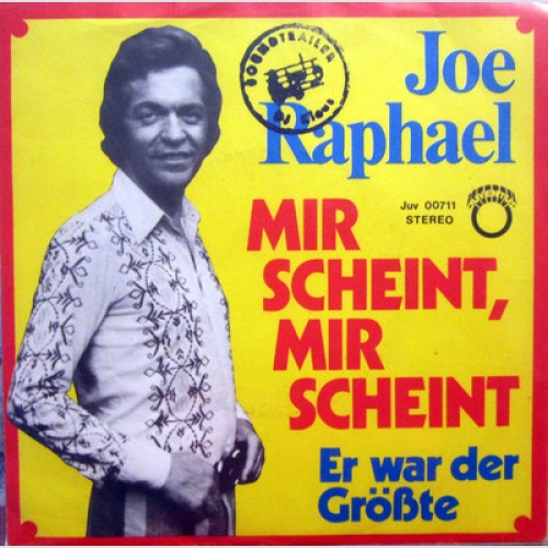 Single / JOE RAPHAEL / SCHLAGER / RARITÄT / MIR SCHEINT MIR SCHEINT /