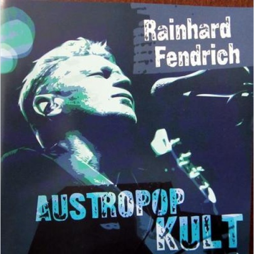 CD / RAINHARD FENDRICH / AUSTROPOP KULT / RARITÄT /