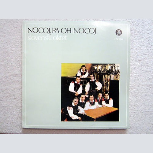 LP / SLOVENSKI OKTET / NOCOJ PA OH NOCOJ / RARITÄT /