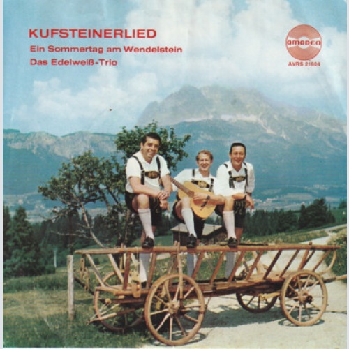 Das Original Edelweiss-Trio - Kufsteinerlied  (7", Single)