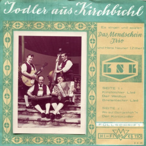 Das Mondschein Trio* - Jodler Aus Kirchbichl (7")