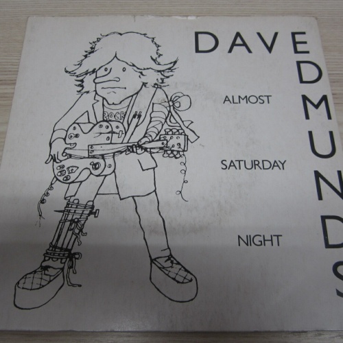 Single /  Dave Edmunds ?– Almost Saturday Night   /  UK PRESS / RAR /