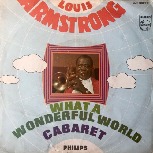 Louis Armstrong - What A Wonderful World / Cabaret (7", Single, Mono)