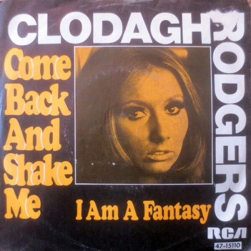 Clodagh Rodgers - Come Back And Shake Me (7", Single)