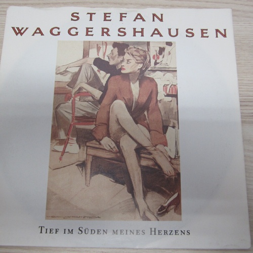Single / Stefan Waggershausen ?–Tief Im Süden Meines Herzen / DE  PRESS / RAR /
