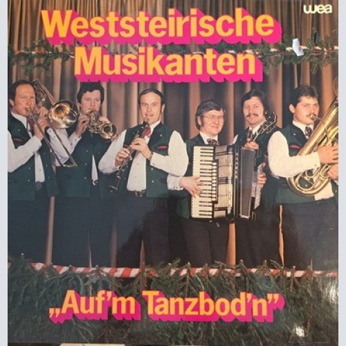Weststeirische Musikanten - "Auf`m Tanzboden" (LP, Album)