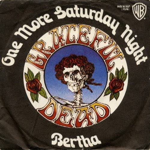 The Grateful Dead - One More Saturday Night (7")