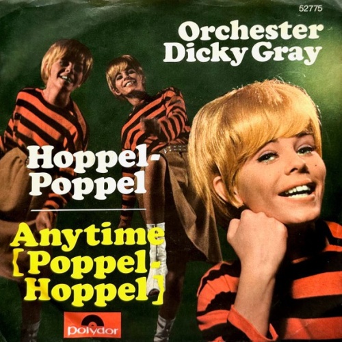 Orchester Dicky Gray - Hoppel-Poppel / Anytime (Poppel-Hoppel) (7", Single, M...
