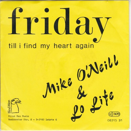 Mike O'Neill & Lo Life* - Friday (7", Single)