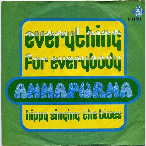 Annapurna - Everything For Everybody / Hippie Singing The Blues (7", Single)
