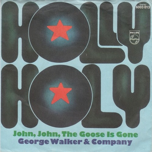 George Walker & Company - Holly Holy (7", Single)
