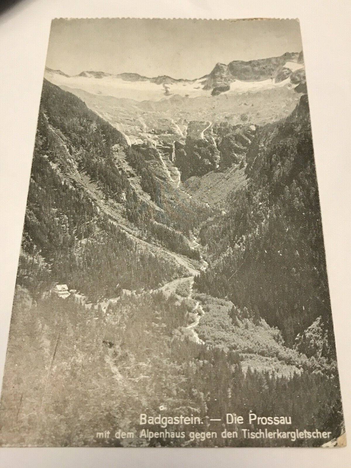 AK, Badgastein, Die Prossau, Tischlerkargletscher, Alpenhaus (110300 Bw!)