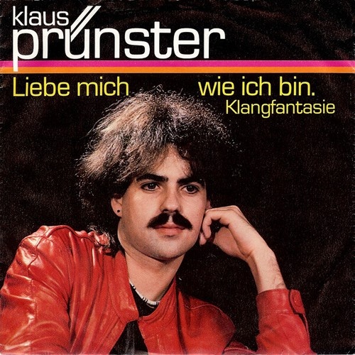 Klaus Prünster - Liebe Mich Wie Ich Bin. (7", Single)