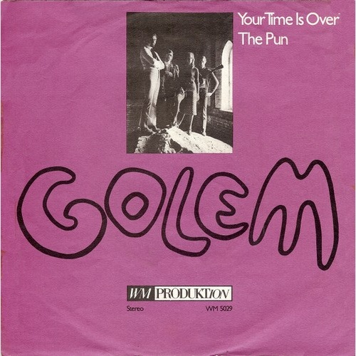 Golem (10) - Your Time Is Over / The Pun (7", Single)