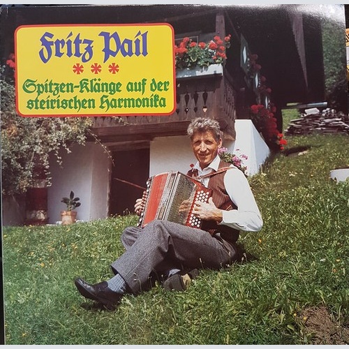 Fritz Pail - Spitzen - Klänge Auf Der Steirischen Harmonika (LP)