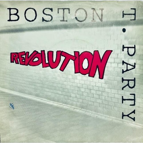 Boston T. Party - Revolution (7", Single)