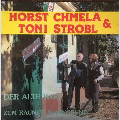 Horst Chmela & Toni Strobl - Der Alte Wirt (7", Single)