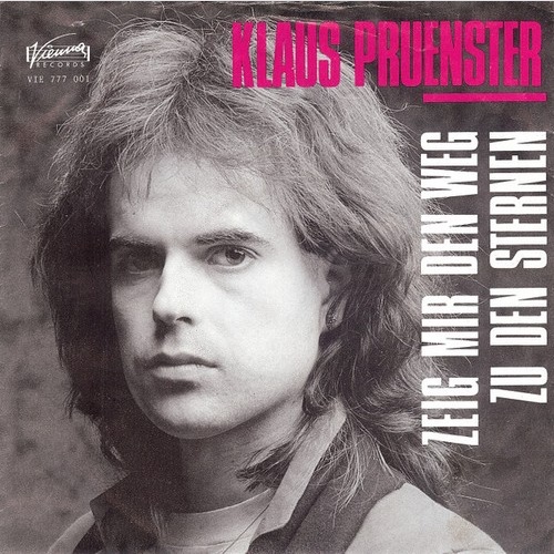 Klaus Prünster - Zeig Mir Den Weg Zu Den Sternen (7", Single)