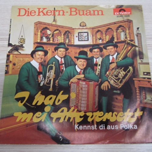 Single /  Die Kern Buam ?– I Hob' Mei Alte Versetzt  / AUT PRESS / RAR /