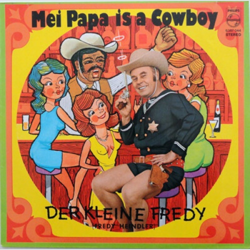 Der Kleine Fredy* - Mei Papa Is A Cowboy (LP)