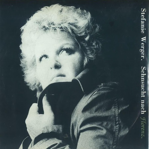 Stefanie Werger - Sehnsucht Nach Florenz (7", Single)
