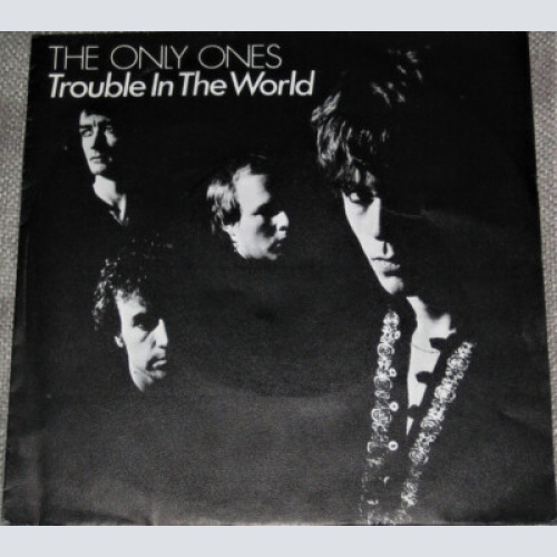 The Only Ones - Trouble In The World (7")
