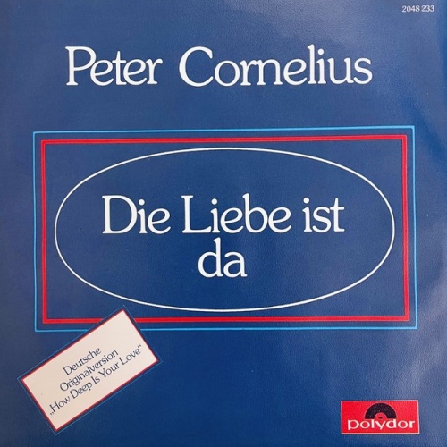 Peter Cornelius - Die Liebe Ist Da (7", Single)