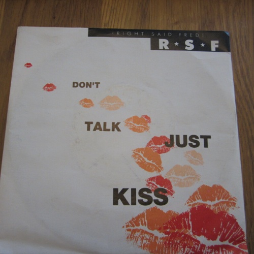 Single / Right Said Fred – Don't Talk Just Kiss / DE Press /
