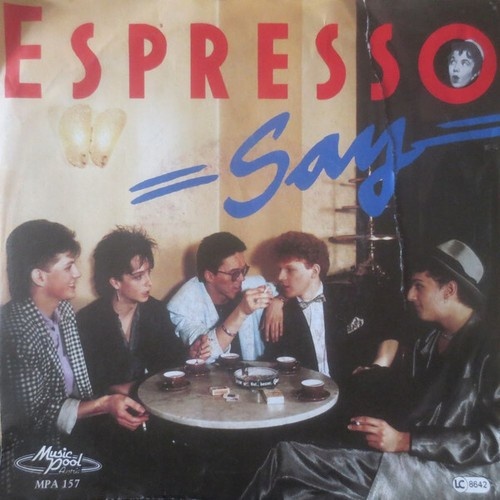 Espresso (2) - Say (7", Single)