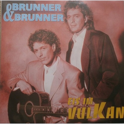 Brunner & Brunner - Eis Im Vulkan (7", Single)