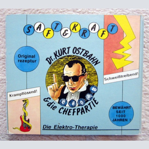 CD / Ostbahn-Kurti & Die Chefpartie ?– Saft & Kraft - Die Elektro-Therapie /