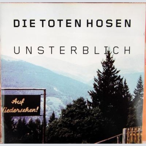 CD / DIE TOTEN HOSEN / UNSTERBLICH / 1999 /