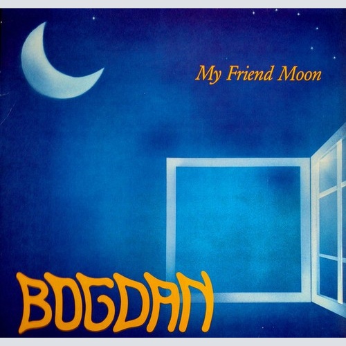 Bogdan (14) - My Friend Moon (LP, Album)