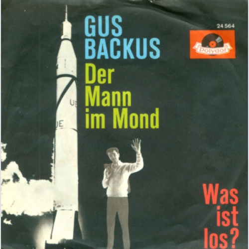 Gus Backus - Der Mann Im Mond / Was Ist Los? (7", Single, Mono)