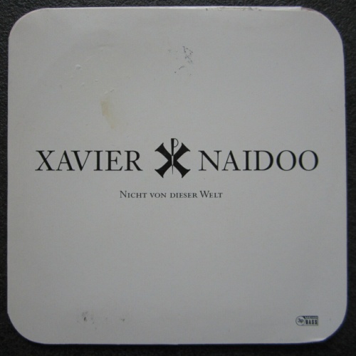 CD PROMO / Xavier Naidoo – Nicht Von Dieser Welt /