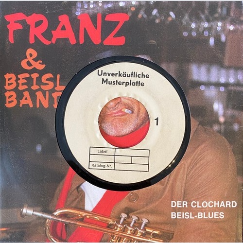 Franz Erhart Landgraf & Die Beislband - Der Clochard / Beisl-Blues (7", Singl...