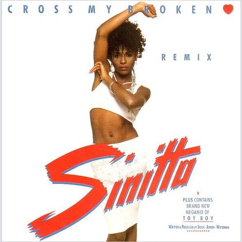 Sinitta - Cross My Broken Heart (Remix)  (7", Single)