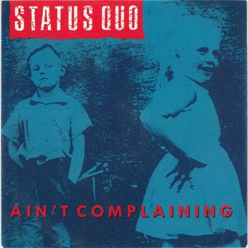Status Quo - Ain't Complaining (7", Single, Mou)