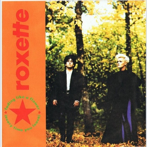 Roxette - Fading Like A Flower (Every Time You Leave) (7", Single)