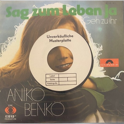 Aniko Benkö - Sag Zum Leben Ja (7", Single, TP)