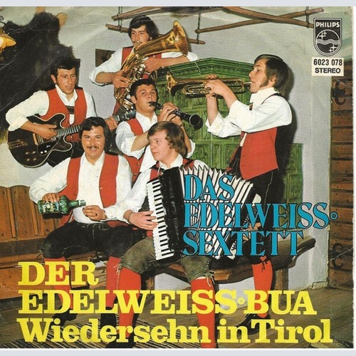 Edelweiss-Sextett - Der Edelweiss.Bua (7")