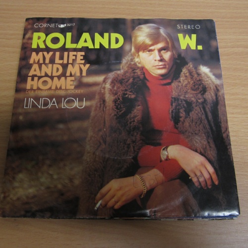 Single / Roland W. ?– My Life And My Home / DE PRESS / RAR /