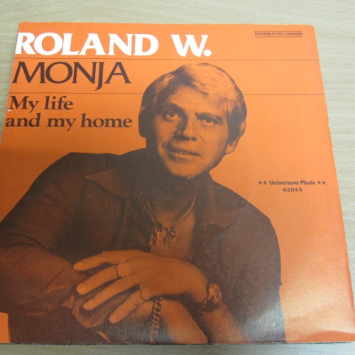 Single / Roland W. ?– Monja / My Life And My Home / NL  PRESS / RAR /
