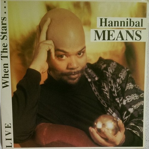 Hannibal Means - Live - When The Stars... (LP, Album)