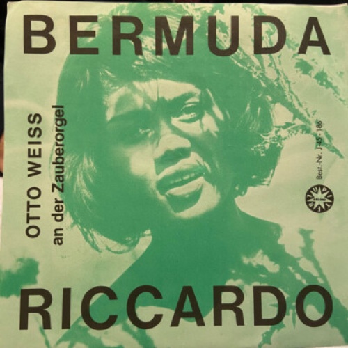 Otto Weiss - Bermuda / Riccardo (7")