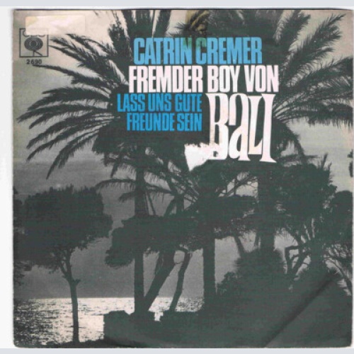 Catrin Cremer - Fremder Boy Von Bali (7", Single)