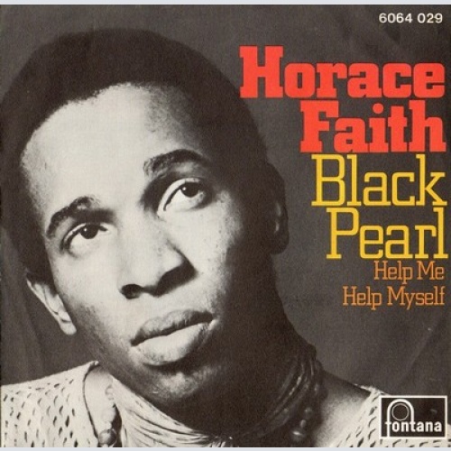 Horace Faith - Black Pearl / Help Me Help Myself (7", Single, Mono)