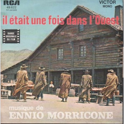 Ennio Morricone - Il Était Une Fois Dans L'Ouest (7", Single, Mono)