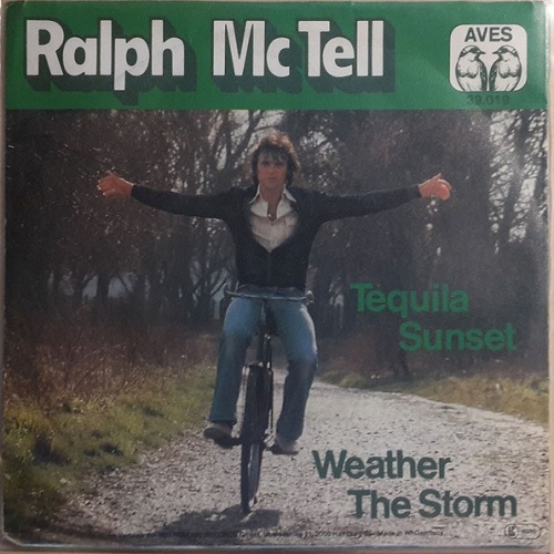 Ralph McTell - Tequila Sunset / Weather The Storm (7")